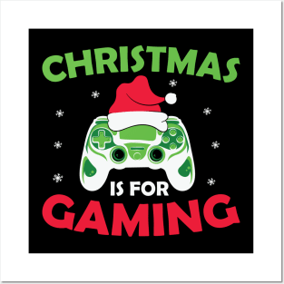 Christmas is for Gaming Video Gamer Boys Girls Gift Posters and Art